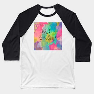 Just Breathe Rainbow Art Baseball T-Shirt